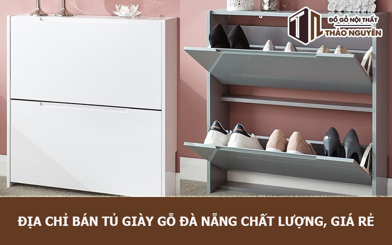 Địa chỉ bán Tủ giày gỗ Đà Nẵng Chất Lượng, Giá Rẻ.
